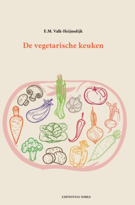De vegetarische keuken - E.M. Valk-Heijnsdijk