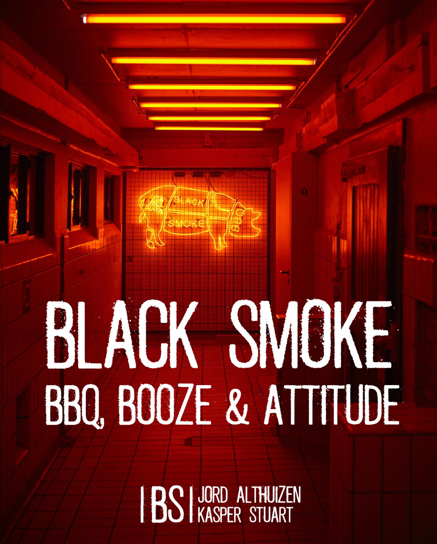 Black Smoke - BBQ, Booze & Attitude - Jort Althuizen