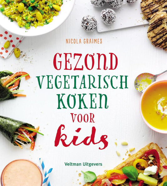 Gezond en vegetarisch koken voor kids - Nicola Graimes